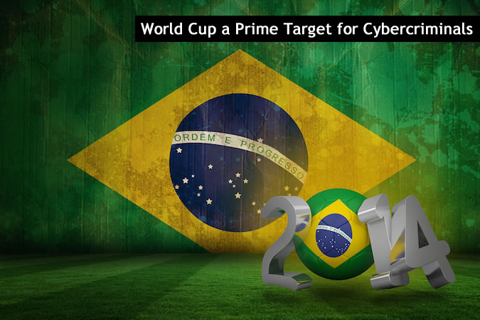 Cybercrime Around 2014 World Cup in Brazil