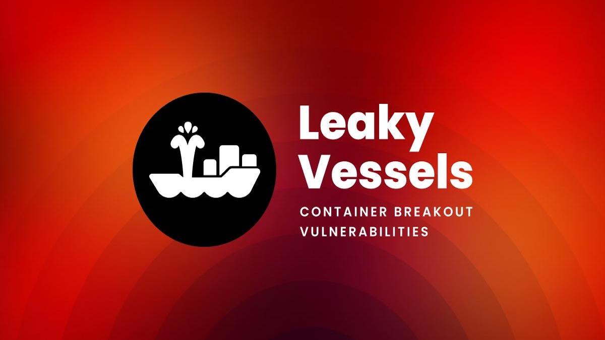 Leaky Vessels container vulnerabilities