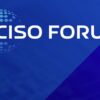 CISO Forum Virtual Summit