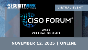 CISO Forum 2025 Virtual Summit - Now On-Demand