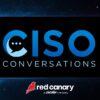 CISO Conversations: Keith McCammon