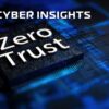 Zero Trust Insights