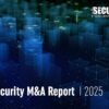Cybersecurity M&A 2025