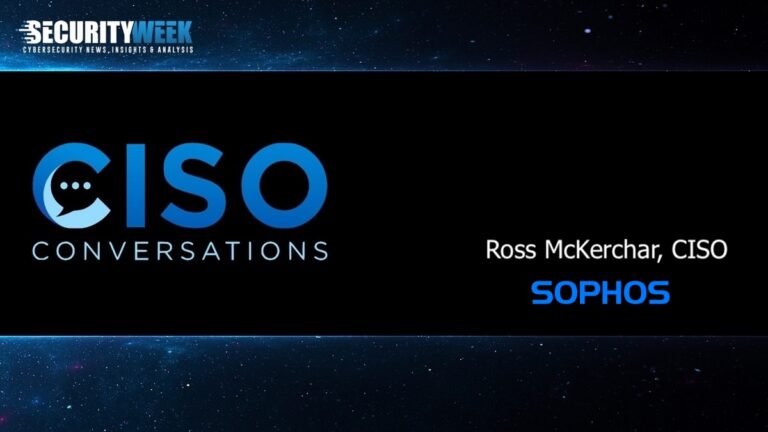 Lockheed Ciso CISO Conversations: Ross McKerchar, CISO at Sophos - SecurityWeek